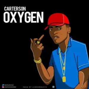 Carterson - “Oxygen” (Prod. Lennonbeatx)